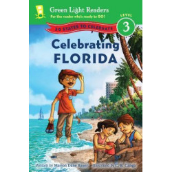 Celebrating Florida: 50 States to Celebrate: Green Light Readers, Level 3