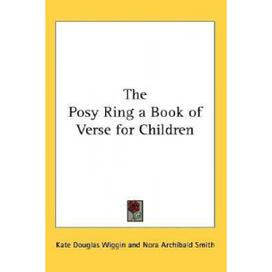 The Posy Ring a Book of Verse for Children