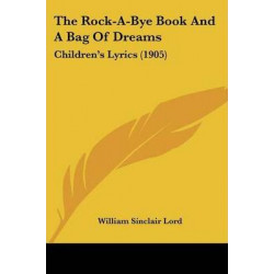 The Rock-A-Bye Book and a Bag of Dreams