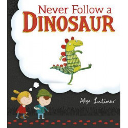 Never Follow a Dinosaur