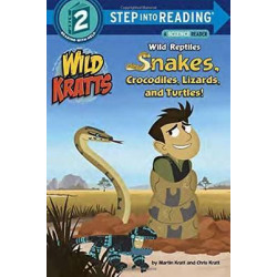 Wild Reptiles Snakes, Crocodiles, Lizards And Turtles Step Into ReadingLvl 2