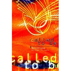 Called to be - Devotions by Teens for Teens