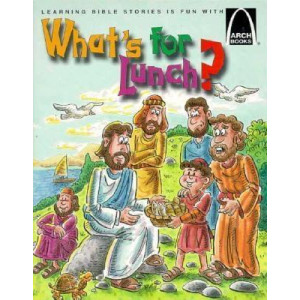 What's for Lunch?: Arch Book