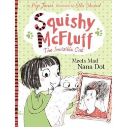 Squishy McFluff: Meets Mad Nana Dot