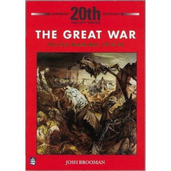 The Great War: The First World War 1914-18
