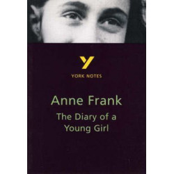 The Diary of Anne Frank: York Notes for GCSE