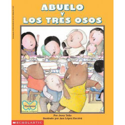 Abuelo y Los Tres Osos / Abuelo and the Three Bears: Spanish / English