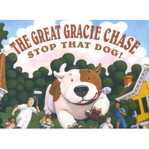The Great Gracie Chase: Stop That Dog!