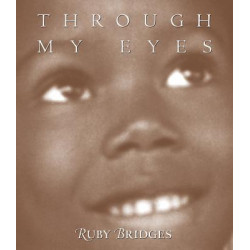 Through My Eyes: Ruby Bridges