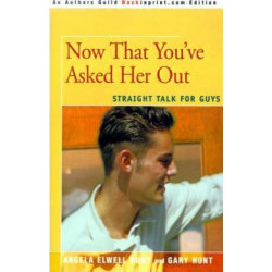 Now That You've Asked Her Out