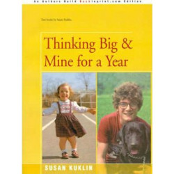 Thinking Big/Mine for a Year