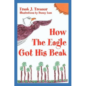 How the Eagle Got His Beak