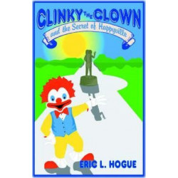 Clinky the Clown and the Secret of Happyville