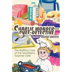 Charlie Wonder--Chef-Detective