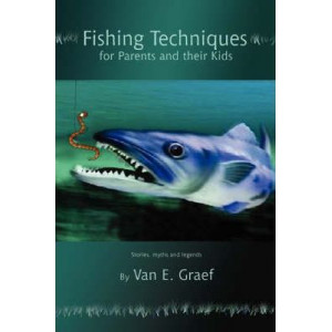 Fishing Techniques for Parents and Their Kids