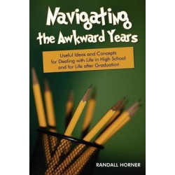 Navigating the Awkward Years