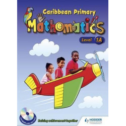 Caribbean Primary Maths Level 1A Pupil Book
