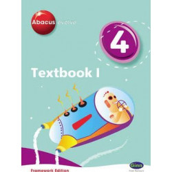 Abacus Evolve Year 4/P5: Textbook 1 Framework Edition