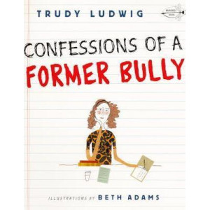 Confessions of a Former Bully