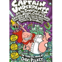 Captain Underpants and the Invasion of the Incredibly Naughty Cafeteria Ladies from Outer Space