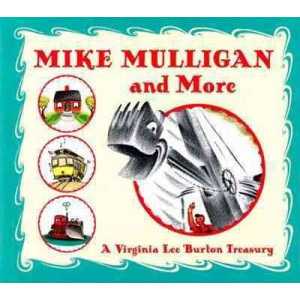 Mike Mulligan and More: Virginia Lee Burton Treasury