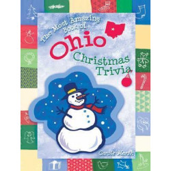 The Most Amazing Book of Ohio Christmas Trivia