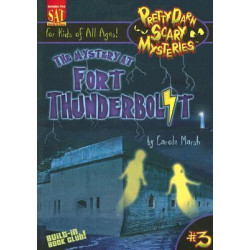 The Mystery at Fort Thunderbolt