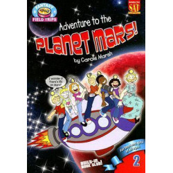 Adventure to the Planet Mars!