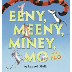 Eeny, Meeny, Miney, Mo, And Flo!