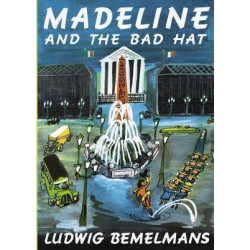 Bemelmans Ludwig : Madeline and the Bad Hat