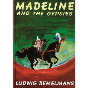 Bemelmans Ludwig : Madeline and the Gypsies