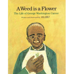 A Weed Is a Flower