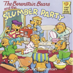 Berenstain Bears & Slumber Party