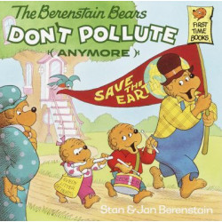 Berenstain Bears Don't Pollute