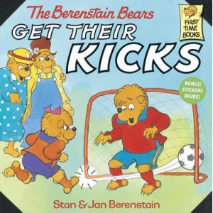 Berenstain Bears Get Their Kicks