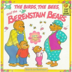 The Birds, the Bees and the Berenstain Bears