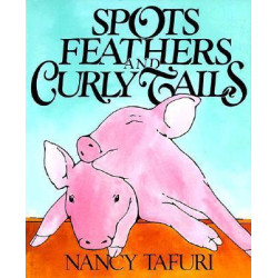Spots, Feathers, and Curly Tails