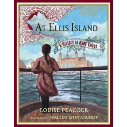 At Ellis Island: A History in Many Voices