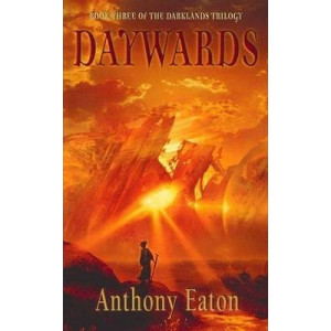 Daywards: Book three of the Darklands Trilogy