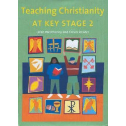 Teaching Christianity at Key Stage 2