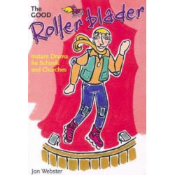 The Good Rollerblader and Other Sketches