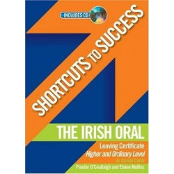 Shortcuts to Success: The Irish Oral