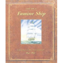 Life on a Famine Ship
