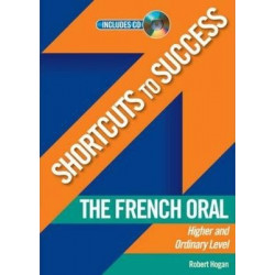 Shortcuts to Success: The French Oral