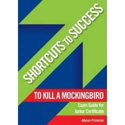 Shortcuts to Success: Notes on To Kill a Mockingbird
