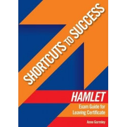 Shortcuts to Success: Hamlet