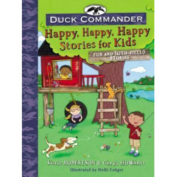 Duck Commander Happy, Happy, Happy Stories for Kids