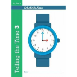 Telling the Time Book 3 (KS2 Maths, Ages 7-9)