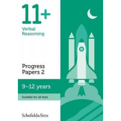 11+ Verbal Reasoning Progress Papers Book 2: KS2, Ages 9-12