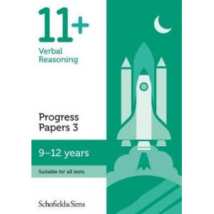 11+ Verbal Reasoning Progress Papers Book 3: KS2, Ages 9-12
